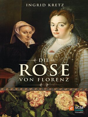 cover image of Die Rose von Florenz